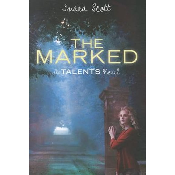Pre-Owned The Marked (A Talents Novel) (Hardcover) 1423116372 9781423116370