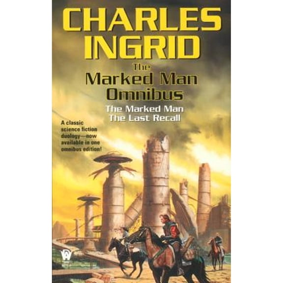 Pre-Owned The Marked Man Omnibus: The Marked Man/The Last Recall (Mass Market Paperback) 0756401119 9780756401115