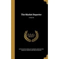thumbnail image 1 of The Market Reporter; V.4: No.18 Hardcover 1373103248 9781373103246 United States Bureau of Markets, 1 of 1