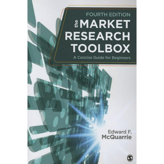 The Market Research Toolbox: A Concise Guide for Beginners, (Paperback)