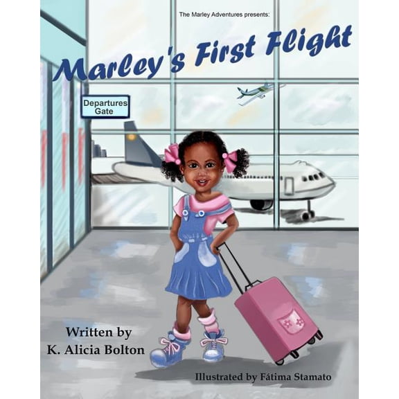 The Marley Adventures Marley's First Flight, Book 1, (Paperback)