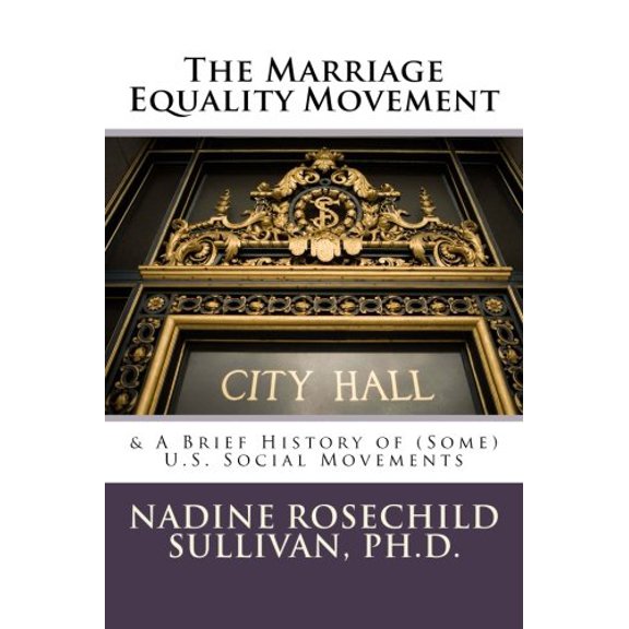 Pre-Owned The Marriage Equality Movement: & A Brief History of (Some) U.S. Social Movements Paperback