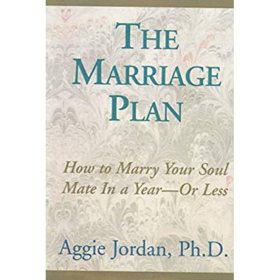 Pre-Owned The Marriage Plan: How to Marry Your Soul Mate in a Year or Less, 9780966846317, 0966846311, Paperback,