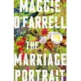 thumbnail image 1 of Pre-Owned The Marriage Portrait: the Instant Sunday Times Bestseller, Shortlisted for the Women's (Paperback 9781472223852) by Maggie O'Farrell, 1 of 1
