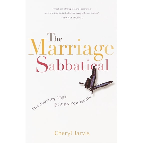 The Marriage Sabbatical : The Journey That Brings You Home (Paperback)