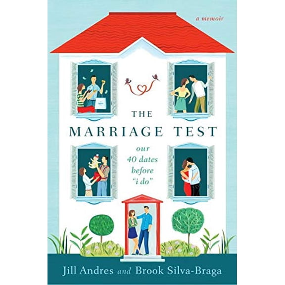 Pre-Owned The Marriage Test: Our 40 Dates Before I Do (Paperback) 0425282759 9780425282755