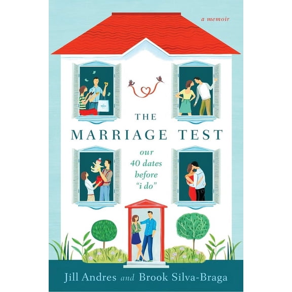 The Marriage Test: Our 40 Dates Before "I Do", (Paperback)
