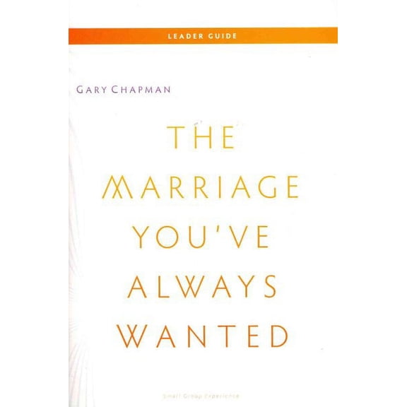 The Marriage You've Always Wanted