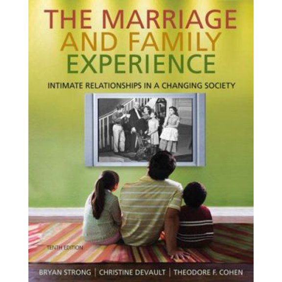 Pre-Owned The Marriage and Family Experience: Intimate Relationships in a Changing Society (Hardcover) 0534624243 9780534624248