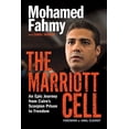 thumbnail image 1 of Pre-Owned The Marriott Cell: An Epic Journey from Cairo's Scorpion Prison to Freedom (Hardcover) 0345816358 9780345816351, 1 of 1
