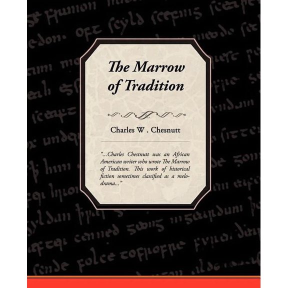 The Marrow of Tradition (Paperback)