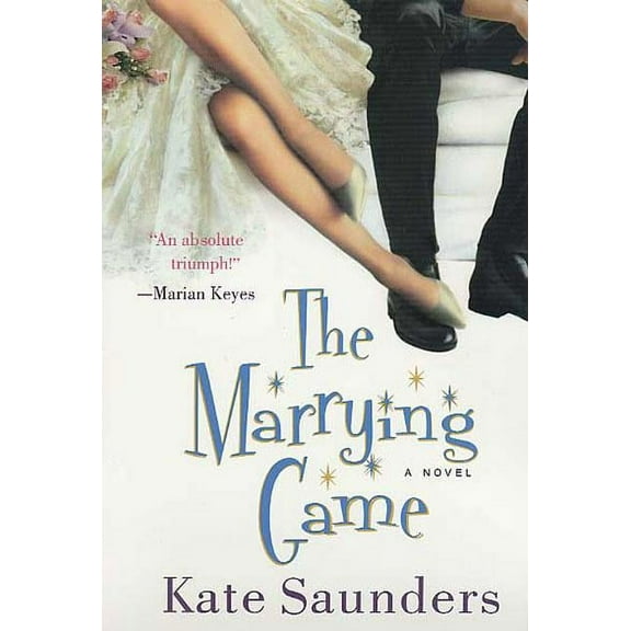 The Marrying Game : A Novel (Paperback)