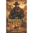 thumbnail image 1 of The Marshal's Legend, (Paperback), 1 of 1