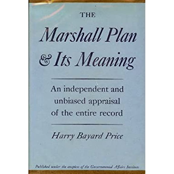 Pre-Owned The Marshall Plan & Its Meaning (Hardcover) 0801403448 9780801403446
