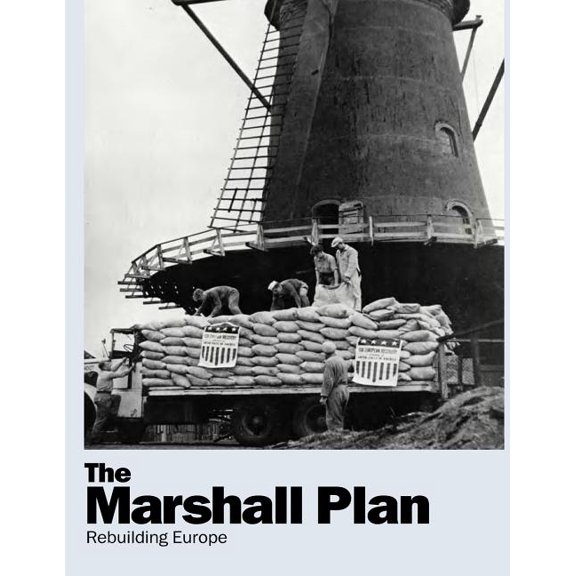 The Marshall Plan : Rebuilding Europe