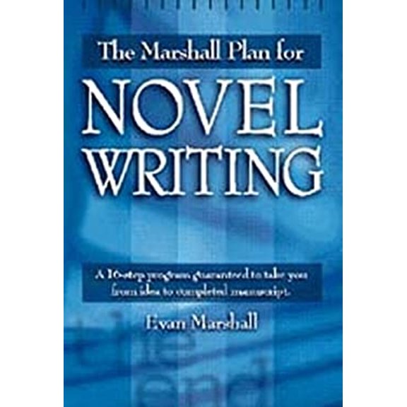 Pre-Owned The Marshall Plan for Novel Writing (Hardcover) by Evan Marshall