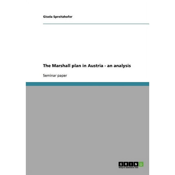Marshall Plan in Austria - An Analysis