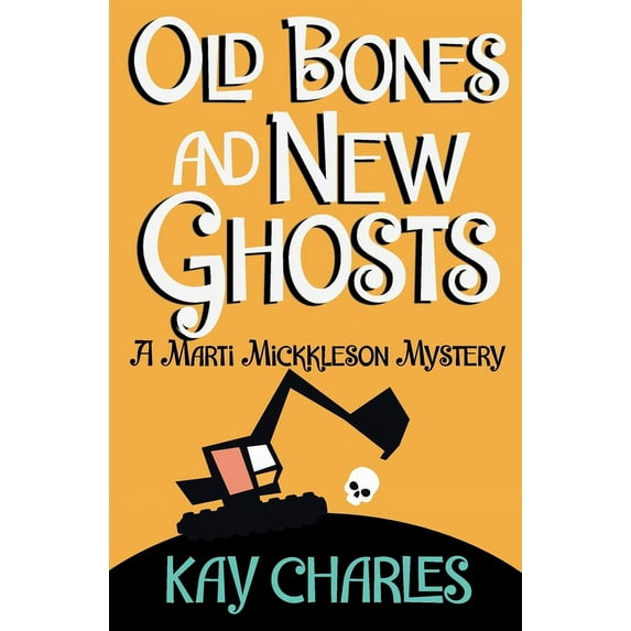 The Marti Mickkleson Mysteries Old Bones and New Ghosts, Book 2, (Paperback)