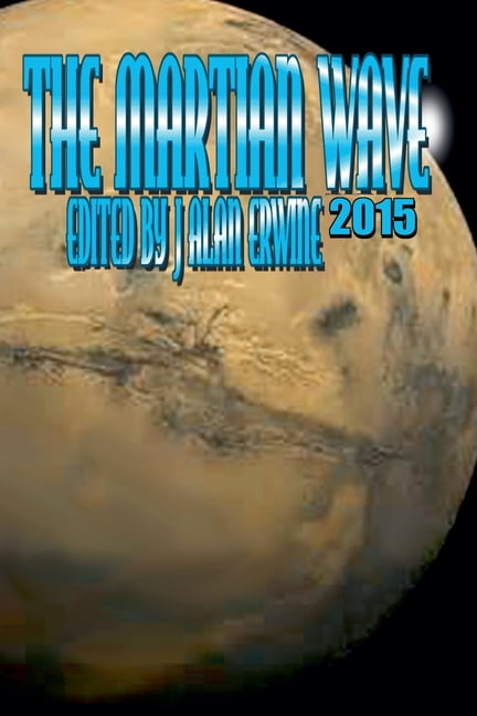 The Martian Wave: 2015, (Paperback)
