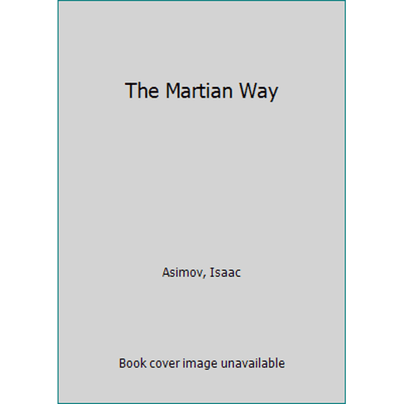 Pre-Owned The Martian Way (Paperback) 0586017992 9780586017999