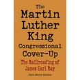 thumbnail image 1 of Pre-Owned The Martin Luther King Congressional Cover-Up: The Railroading of James Earl Ray Paperback, 1 of 1