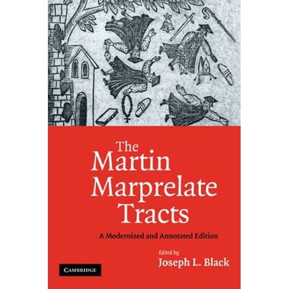 Pre-Owned The Martin Marprelate Tracts : A Modernized and Annotated Edition (Paperback) 9780521188647