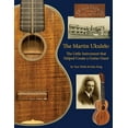 thumbnail image 1 of The Martin Ukulele: The Little Instrument That Helped Create a Guitar Giant, (Paperback), 1 of 1