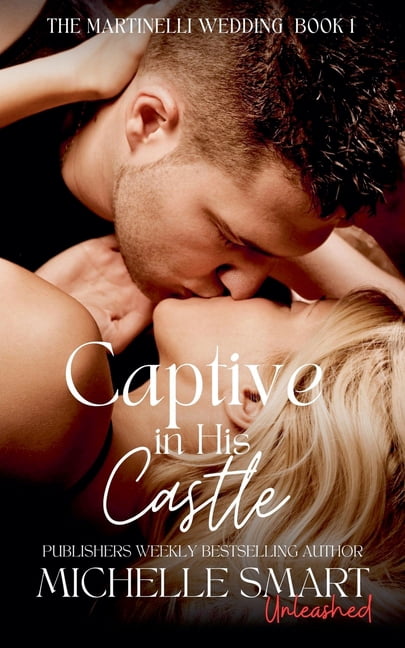 The Martinelli Wedding Captive in His Castle, Book 1, (Paperback)