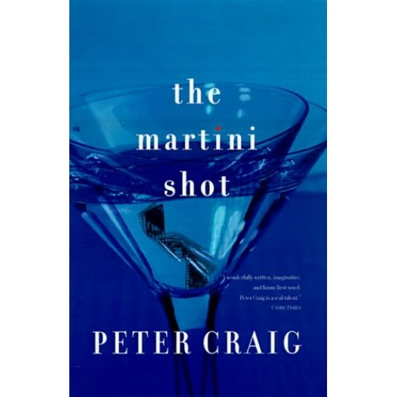 Pre-Owned The Martini Shot (Paperback) 0688175813 9780688175818