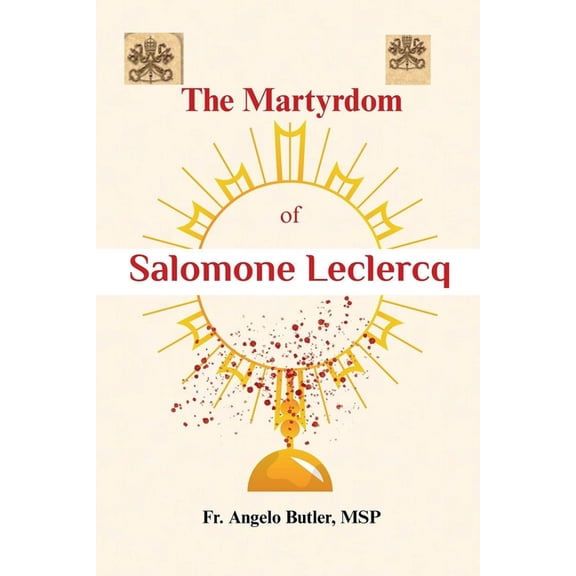 The Martyrdom of Salomone Leclercq, (Paperback)