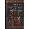 thumbnail image 1 of The Martyrs of Castelfidardo [By A. De Ségur] Tr. by a Member of the Presentation Convent. Lixnaw, Co. Kerry (Paperback), 1 of 1