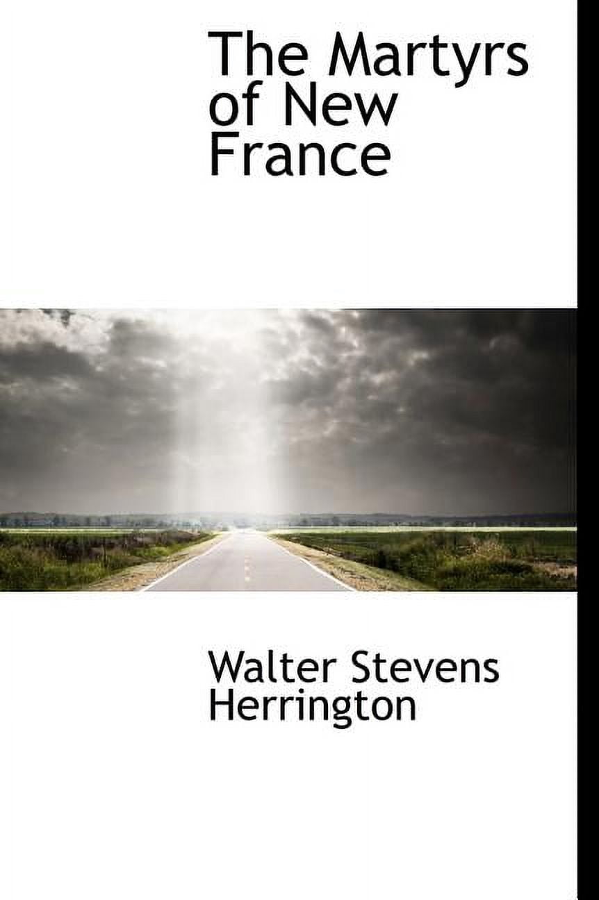 The Martyrs of New France (Hardcover)