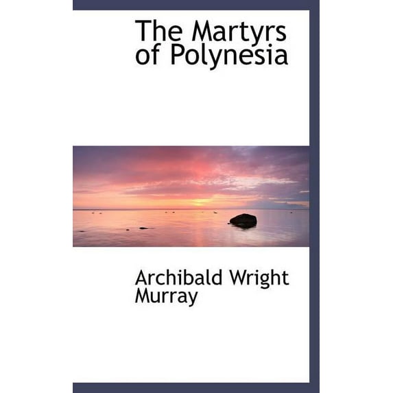 The Martyrs of Polynesia (Hardcover)