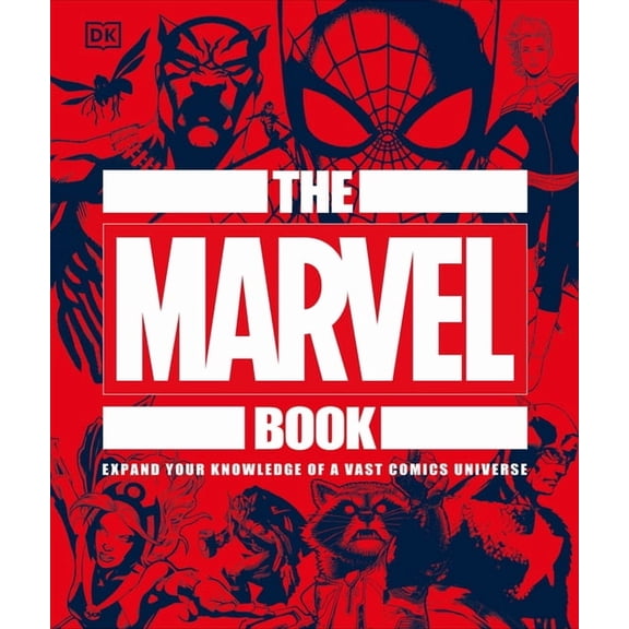 Pre-Owned The Marvel Book: Expand Your Knowledge of a Vast Comics Universe, (Hardcover)