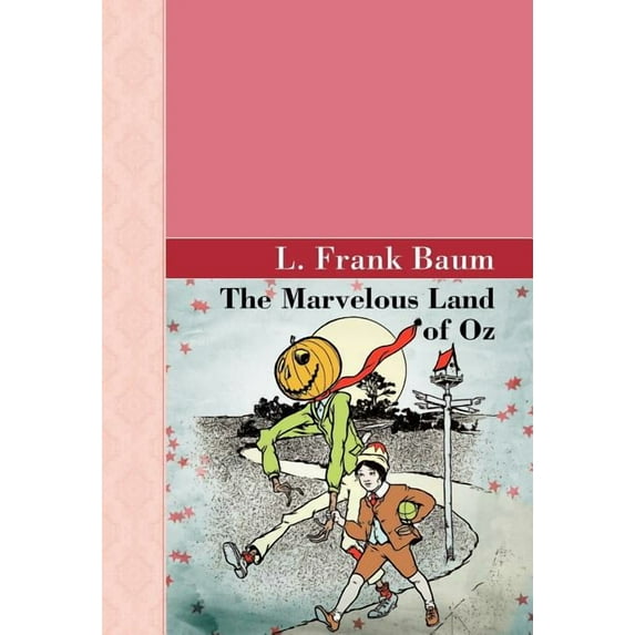 The Marvelous Land of Oz (Hardcover)