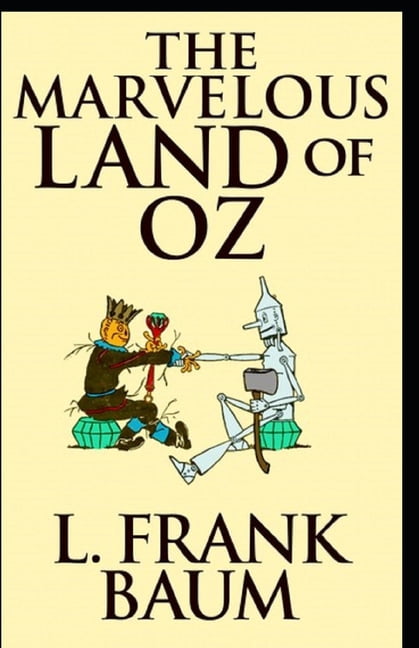 The Marvelous Land of Oz Illustrated (Paperback)