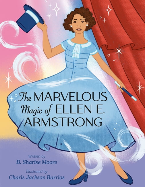 The Marvelous Magic of Ellen E. Armstrong, (Hardcover)
