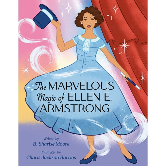 The Marvelous Magic of Ellen E. Armstrong, (Hardcover)
