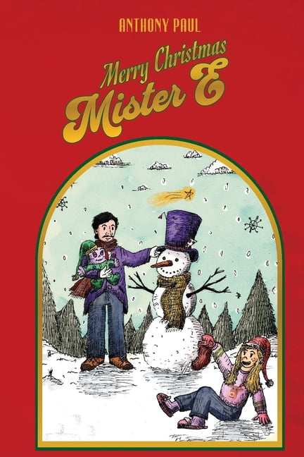The Marvelous Mister E Merry Christmas Mister E: The Continuation of The Marvelous Mister E, Book 2, (Paperback)