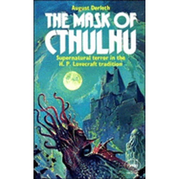 Pre-Owned The Mask of Cthulhu (Paperback 9780586041390) by August Derleth