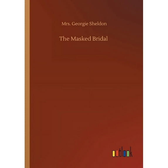 The Masked Bridal - 9783752424430