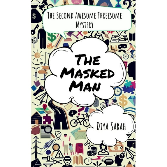 The Masked Man: The Second Awesome Threesome Mystery, (Paperback)