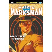 The Masked Marksman The Masked Marksman #1 Paperback