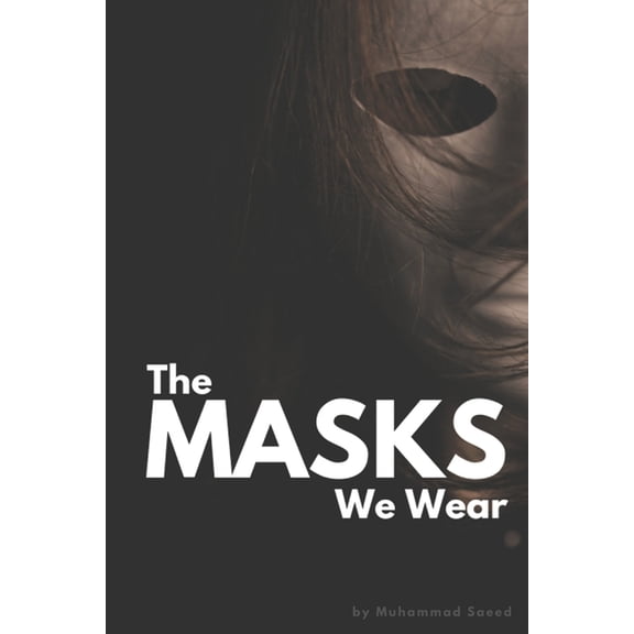 The Masks We Wear (Paperback)