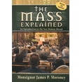 thumbnail image 1 of The Mass Explained-Revised And Expanded Edition (Paperback), 1 of 1