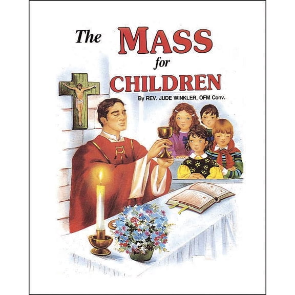 Pre-Owned The Mass for Children (Hardcover) 0899422152 9780899422152