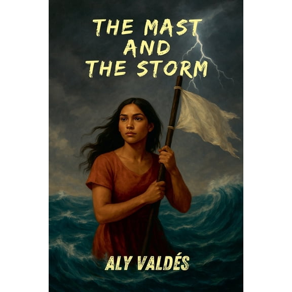 The Mast and the Storm The Mast and The Storm, Book 1, (Paperback)
