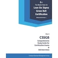 thumbnail image 1 of Pre-Owned The Master Book for Lean Six Sigma Green Belt Certification: CSSGB Comprehensive Study Guide for Certification Exams and Job Interviews (CSSGB Certification Series) Paperback, 1 of 1