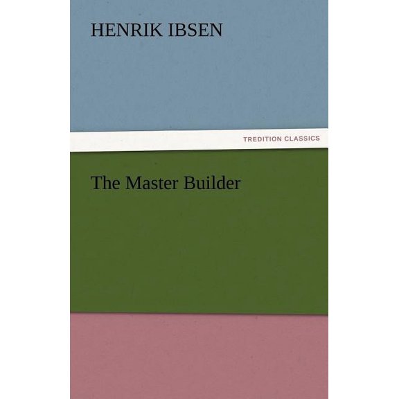 The Master Builder, (Paperback)