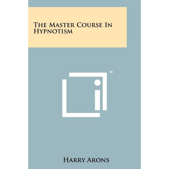The Master Course in Hypnotism Paperback